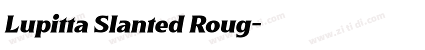 Lupitta Slanted Roug字体转换